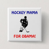 HOCKEY-MUTTER, FÜR OBAMA-KNOPF BUTTON (Vorderseite)
