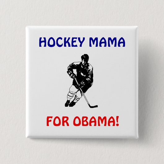 HOCKEY-MUTTER, FÜR OBAMA-KNOPF BUTTON (Vorderseite)