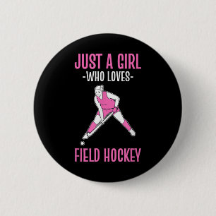 Hockey Nur ein Mädchen das Hockey liebt  Button