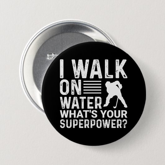 Hockey Player I Walk on Water Button (Vorne & Hinten)