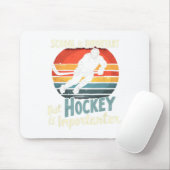 Hockey Priority Over School Funny  Mousepad (Mit Mouse)