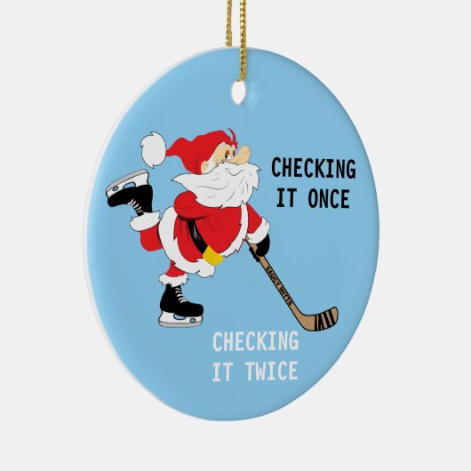 Hockey Santa überprüft es, wenn er es zweimal über Keramikornament (Rechts)