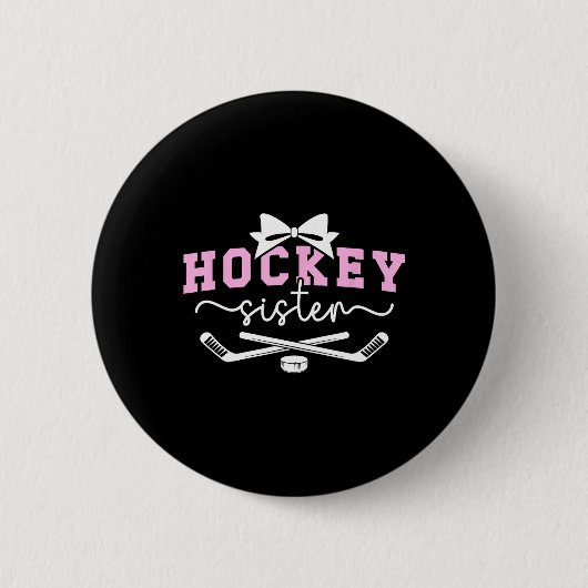 Hockey Schwester Eishockeyspielerin Schwester Eish Button (Vorderseite)