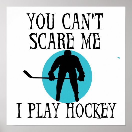 Hockey Sie können mir keine T - Shirt und Geschenk Poster (Vorne)