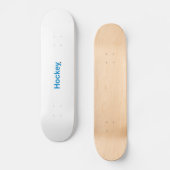 Hockey Skateboard (Vorderseite)