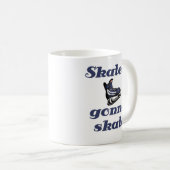 Hockey Skater Gonna Skate Kaffeetasse (VorderseiteRechts)