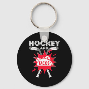 Hockey und Tacos - Fun Ice Hockey Player Gift Hock Schlüsselanhänger