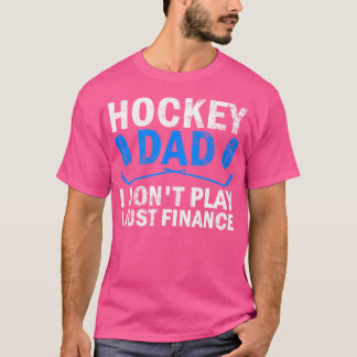 Hockey-Vater, den ich nicht spiele, nur Eishockey  T-Shirt