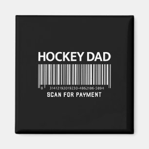 Hockey-Vater Scan Für Zahlung Lustige Novely Gag V Magnet