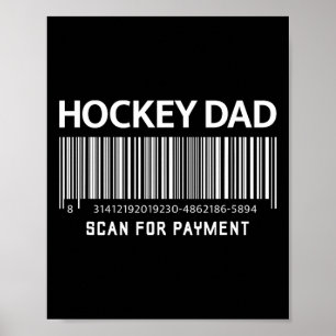 Hockey-Vater Scan Für Zahlung Lustige Novely Gag V Poster