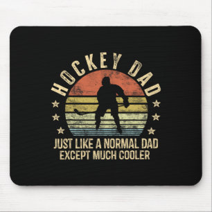 Hockey-Vater wie ein normaler Vater, mit Ausnahme  Mousepad