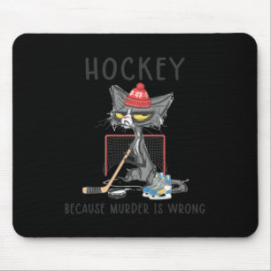 Hockey, weil Mord ist falsch Spaß Niedlichen Cat H Mousepad