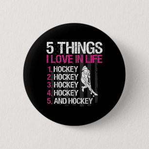 Hockeyfeld-Mädchen 5 Dinge, die ich im Leben liebe Button
