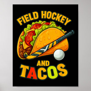 Hockeyfeld und Tacos Lustiges Design für Enthusias Poster