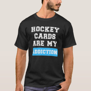 Hockeykarten sind mein Addictions Card Collector P T-Shirt