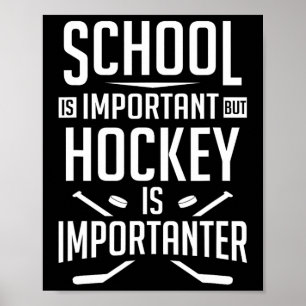 Hockeyschule ist wichtig, Hockey ist aber etwas kl Poster