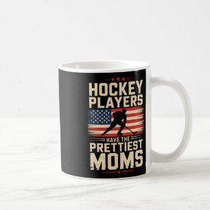 Hockeyspieler haben die hübschesten Mütter, Eishoc Kaffeetasse