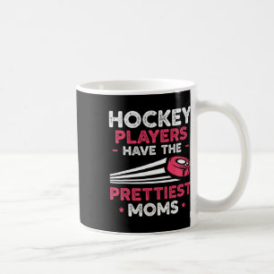 Hockeyspieler haben die hübschesten Mütter Eishock Kaffeetasse