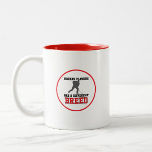 Hockeyspieler sind eine andere Rasse Zweifarbige Tasse