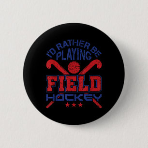 Hockeyspieler spielt lieber Hockey Button