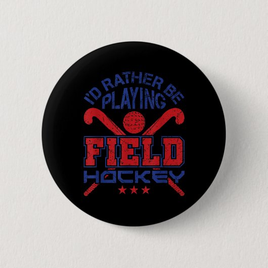 Hockeyspieler spielt lieber Hockey Button (Vorderseite)