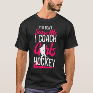 Hockeytrainer Du machst mir keine Sorgen, dass ich T-Shirt