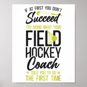 Hockeytrainer Wenn du anfangs keinen Erfolg hast T Poster