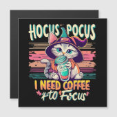 Hocus Focus - Ich brauche Kaffee, um mich zu konze Magnetkarte (Vorne/Hinten)