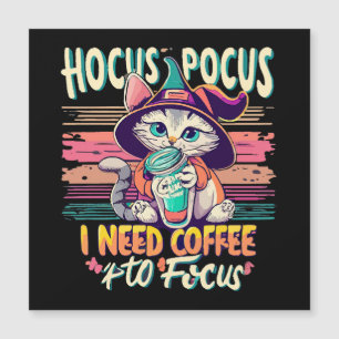Hocus Focus - Ich brauche Kaffee, um mich zu konze Magnetkarte