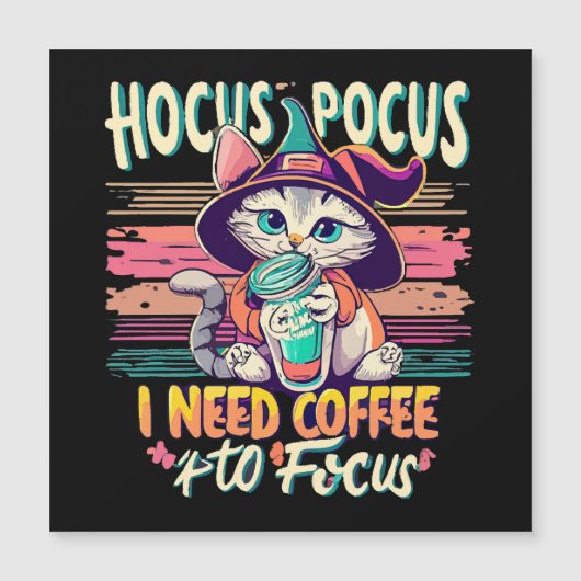 Hocus Focus - Ich brauche Kaffee, um mich zu konze Magnetkarte (Vorderseite)
