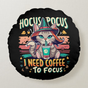 Hocus Focus - Ich brauche Kaffee, um mich zu konze Rundes Kissen
