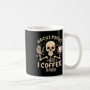 Hocus Pocus, den ich brauche Kaffee, um das Sonnen Kaffeetasse