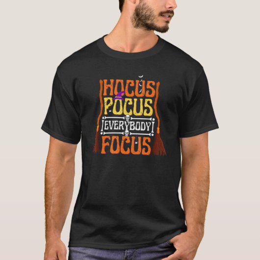 Hocus Pocus Everybody Focus   Halloween Teacher T-Shirt (Vorderseite)