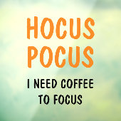 Hocus Pocus Funny Halloween Zitat | Orange Fensteraufkleber (Blatt 3)