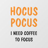 Hocus Pocus Funny Halloween Zitat | Orange Fensteraufkleber (Blatt)