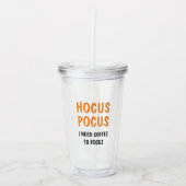 Hocus Pocus Halloween Coffee Tumbler | Funny Witch Acryltrinkbecher (Vorderseite)