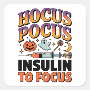 Hocus Pocus I benötigt Insulin zur Fokussierung Di Quadratischer Aufkleber