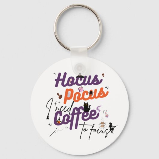Hocus Pocus I brauche Kaffee zum Fokus Schlüsselanhänger (Vorderseite)