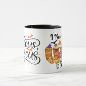 Hocus Pocus I brauche Kaffee zum Fokus Tasse (Zentrum)