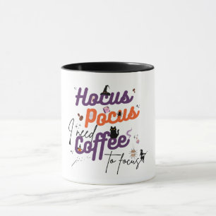 Hocus Pocus I brauche Kaffee zum Fokus Tasse