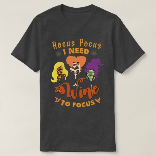 Hocus Pocus I brauche Kaffee zum Fokussieren Hallo T-Shirt (Design vorne)