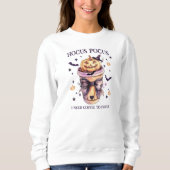 Hocus Pocus I Need Coffee to Focus Fun Sweatshirt (Vorderseite)