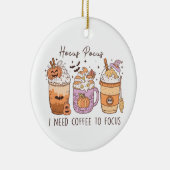 Hocus Pocus I Need Coffee to Focus Halloween Keramik Ornament (Rechts)