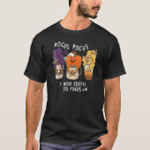 Hocus Pocus I Need Coffee To Focus Halloween Teach T-Shirt (Vorderseite)