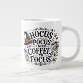 "Hocus Pocus I Need Coffee to Focus" Jumbo-Tasse (Rechts)