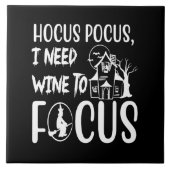 hocus pocus i need wine to focus fliese (Vorderseite)