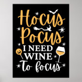 Hocus Pocus I Need Wine to Focus - Funny Halloween Poster (Vorne)