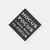 HOCUS POCUS I need Wine to FOCUS Serviette (Ecke)