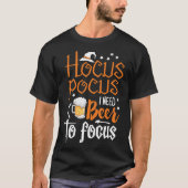 Hocus Pocus, ich brauche Bier, um Halloween Essent T-Shirt (Vorderseite)