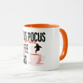 Hocus Pocus Ich brauche nur Kaffee, um Halloween z Tasse (VorderseiteRechts)